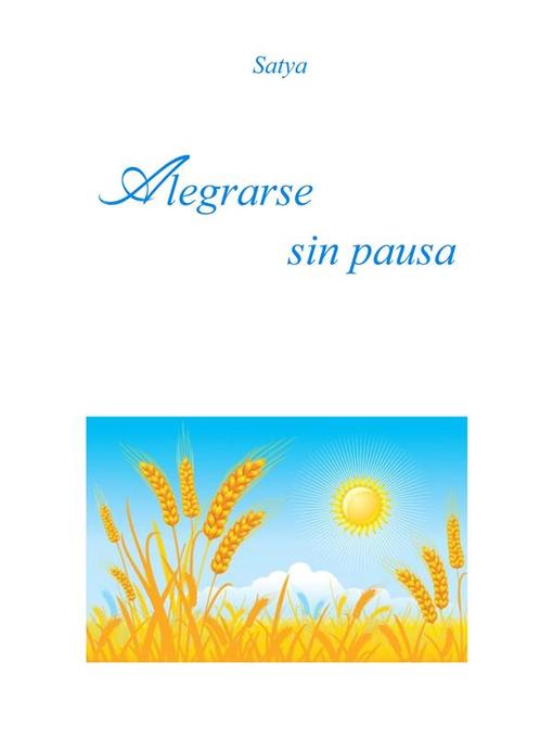 Title details for Alegrarse sin pausa by Satya - Available